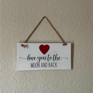 Love You to the Moon and Back Wall Sign - Red Heart